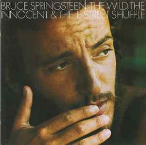 Bruce Springsteen – The Wild, The Innocent & The E Street Shuffle - CD Album
