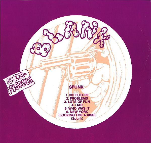 Sex Pistols – Spunk - Lp